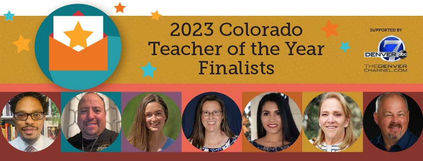 2023 Colorado Teacher of the Year Supported by Denver 7 ABC TheDenverChannel.com