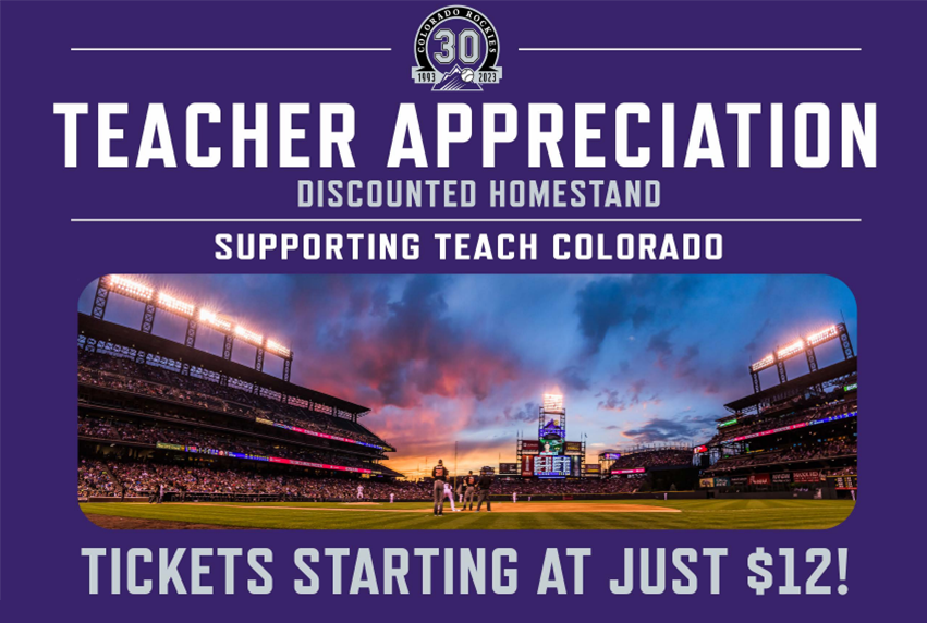 Teacher Appreciation Discounted Homestand Supporting TEACH Colorado, tickets starting at just $12