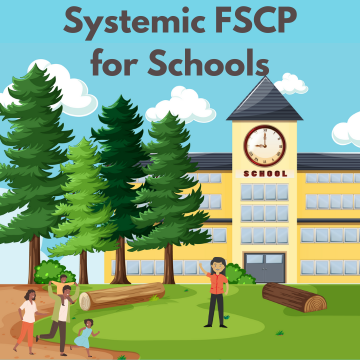 Image reads Systemic FSCP for Schools with a school, trees, teacher outside of the school, and family walking to the school.