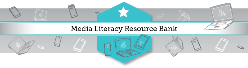 Media Literacy Resource Bank